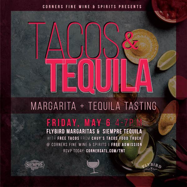 You’re Invited: Join us Friday, MAY 6 for TACOS, TEQUILA, & MORE!