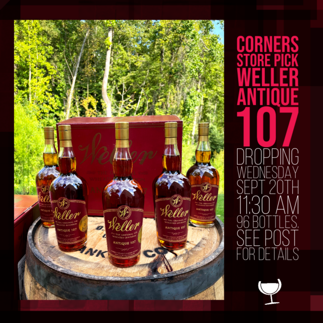 Corners Store Pick Weller Antique 107 Dropping September 20, 11:30 am